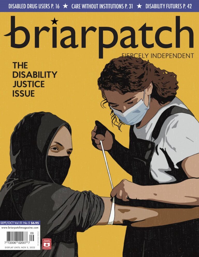 briarpatch The Disability Justice Issue, fiercely independent.